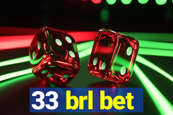 33 brl bet